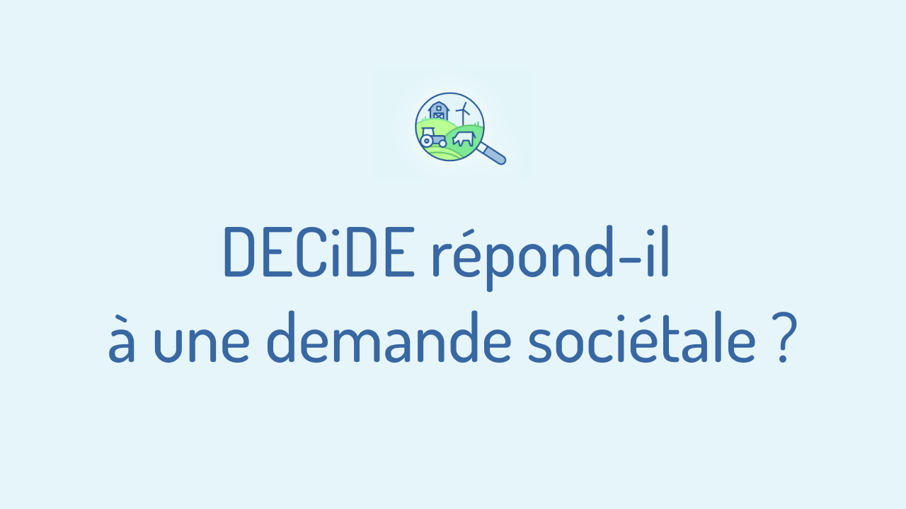 Mignature de la vidéo « DECiDE répond-il à une demande sociétale ? »